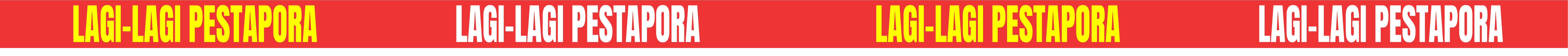 lagi-lagi pestapora